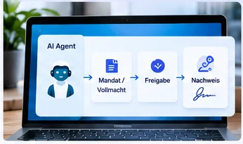 AI Agent mit Mandat, Freigabe und Nachweis